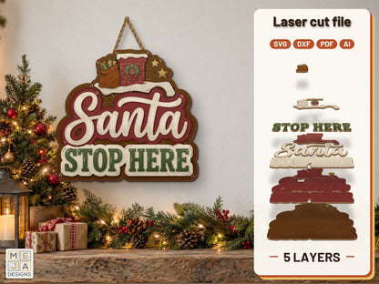 Santa Stop Here Sign laser cut file: the finished layered piece, hand painted