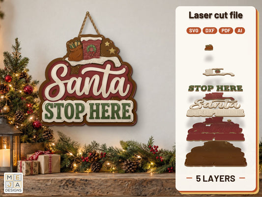 Santa Stop Here Sign laser cut file: the finished layered piece, hand painted