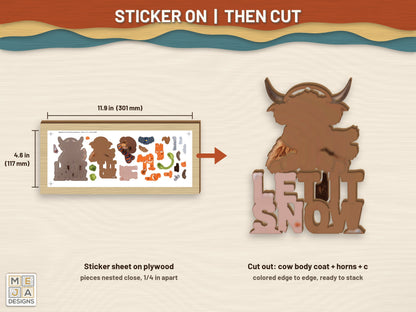 Highland Cow Let It Snow Ornament sticker pack: a sticker sheet on the wood, then cut on the laser
