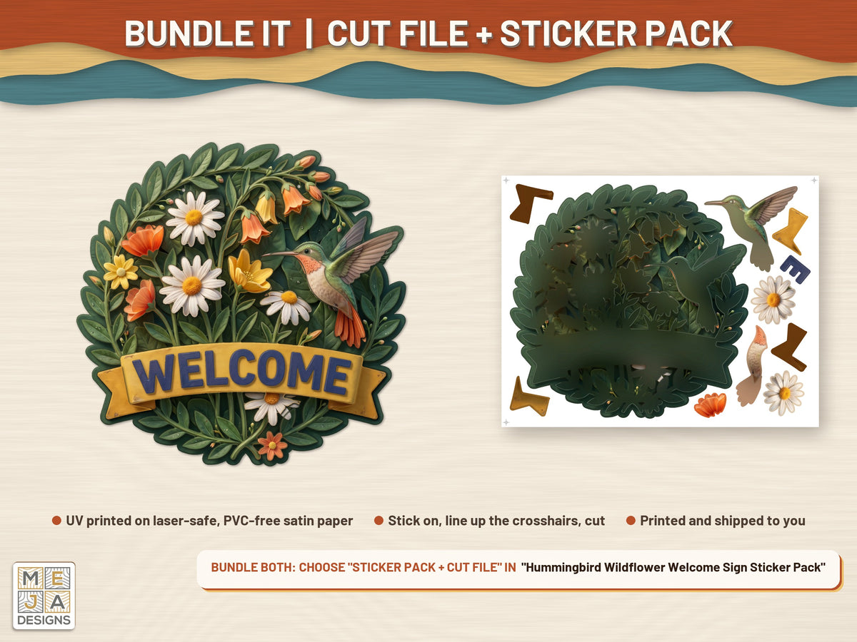 Hummingbird Wildflower Welcome Sign laser cut file: colored with its matching sticker pack