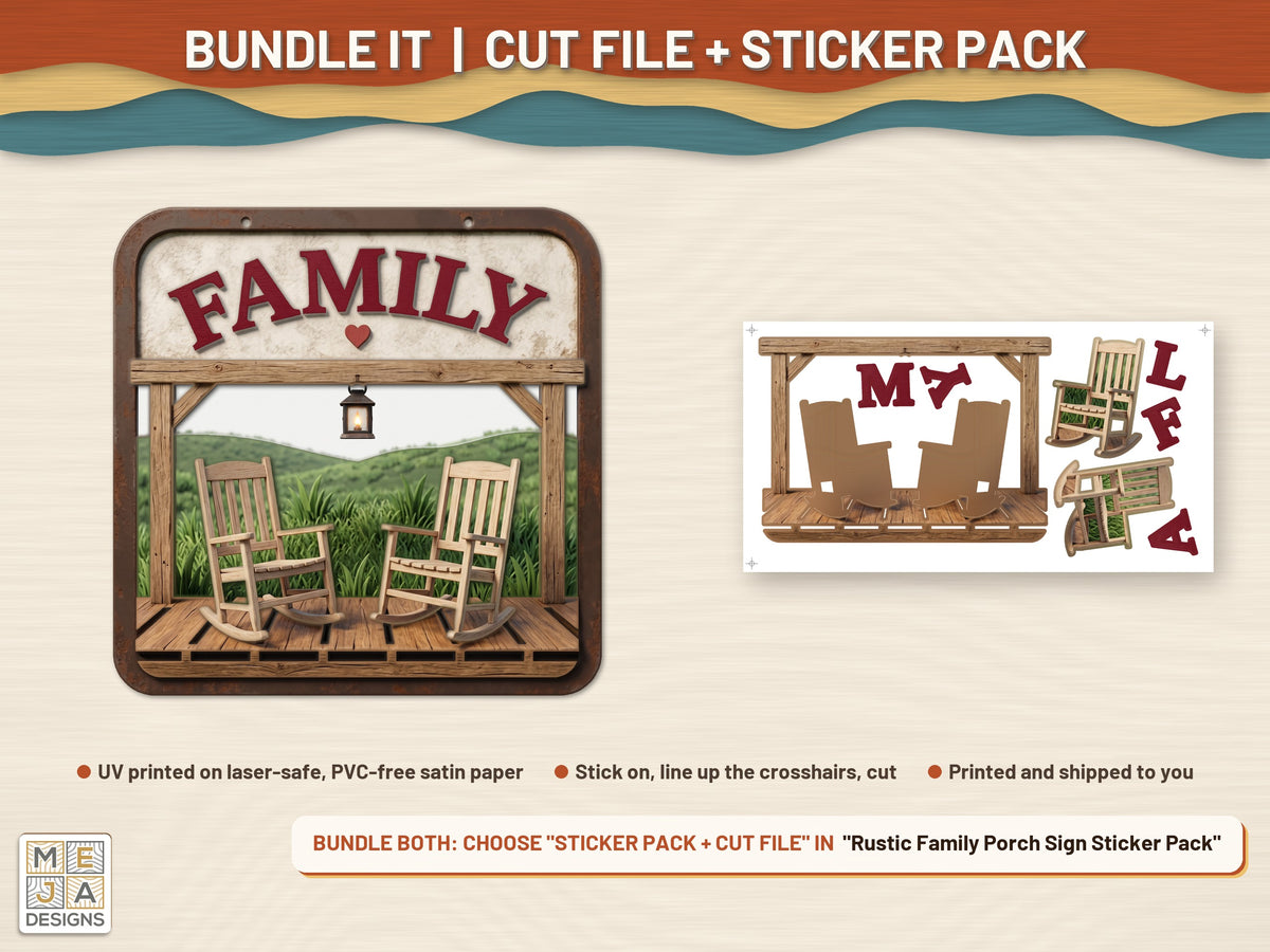 Rustic Family Porch Sign laser cut file: colored with its matching sticker pack